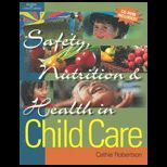 Safety, Nutrition, and Health in Child Care / With CD ROM
