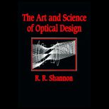 Art and Science of Optical Design