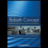 Bobath Concept Theory and Clinical Practice in Neurological Rehabilitation