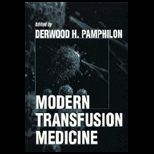 Modern Transfusion Medicine  A Practical Approach