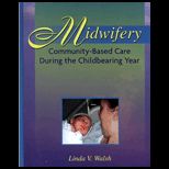 Midwifery Community Based Healthcare During the Childbearing Year