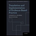 Translation and Implementation of Evidence Based Practice