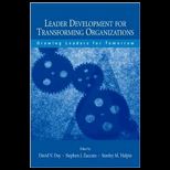 Leader Development for Transforming Organizations Growing Leaders for Tomorrow
