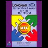Longman Preparation Course for the Toefl Test Ibt + Cd rom  Next Generation Student Book Without Answer Key   With CD