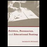 Politics, Persuasion, and Education Testing