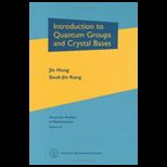 Intro. to Quantum Groups and Crystal Bases