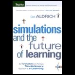 Simulations and Future of Learning  Innovative (and Perhaps Revolutionary) Approach to e Learning