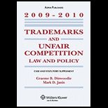 Trademark and Unfair Competition  Law and Policy 2009 Statutory Supp