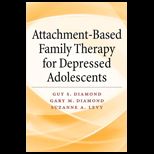 Attachment Based Family Therapy for Depressed Adolescents