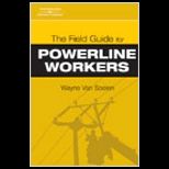 Field Guide for Powerline Workers
