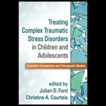 Treating Complex Traumatic Stress