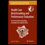 Health Care Benchmarking and Performance Evaluation  Assessment using Data Envelopment Analysis