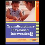 Transdisciplinary Play based Intervention  Guidelines for Developing a Meaningful Curriculum for Young Children