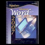 Advanced Microsoft Word 2007 Desktop Publishing  With CD