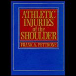 Athletic Injuries of the Shoulder