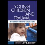 Young Children and Trauma  Intervention and Treatment