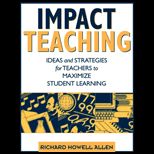 Impact Teaching  Ideas and Strategies for Teachers to Maximize Student Learning