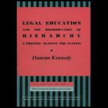 Legal Education and the Reproduction of Hierarchy