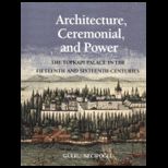 Architecture, Ceremonial and Power