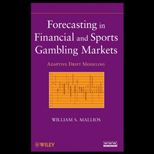 Forecasting in Financial and Sports Gambling Markets Adaptive Drift Modeling