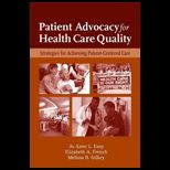 Patient Advocacy  Patient Centered Strategies for Improving Health Care Quality