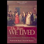 Way We Lived  Volume I, 1492 1877