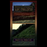 Biotechnical and Soil Bioengineering Slope Stabilization  A Practical Guide for Erosion Control
