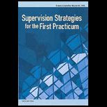 Supervision Strategies for First Practicum