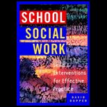 School Social Work  Skills and Interventions for Effective Practice