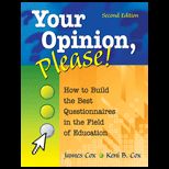 Your Opinion, Please  How to Build the Best Questionnaires in the Field of Education