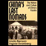 Chinas Last Nomads  The History and Culture of Chinas Kazaks