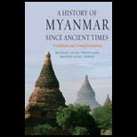 History of Myanmar Since Ancient Times Traditions and Transformations