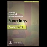 Developing Essential Understanding of Functions for Teaching Mathematics in Grades 9 12