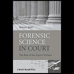 Forensic Science in Court The Role of the Expert Witness