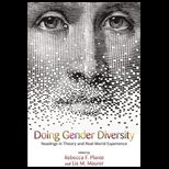Doing Gender Diversity Readings in Theory and Real World Experience
