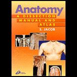 Anatomy Dissection Manual and Atlas