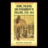 Crime, Policy and Punishment in England, 1750 1914