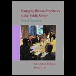 Managing Human Resources in the Public Sector  A Shared Responsibility