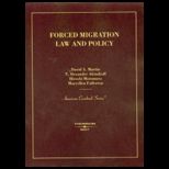 Forced Migration  Law and Policy