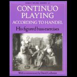 Continuo Playing According to Handel  His Figured Bass Exercises