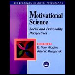 Motivational Science  Social and Personality Perspectives