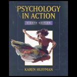 Psychology in Action   With Study Guide and Chapters 17 and 18