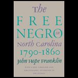 Free Negro in North Carolina, 1790 1860