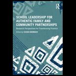 School Leadership for Authentic Family and Community Partnerships