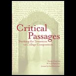 Critical Passages  Teaching the Transition to College Composition