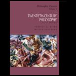 Philosophic Classics, Volume V  20th Century Philosophy