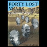 Forty Lost Years  The Apartheid State and the Politics of the National Party