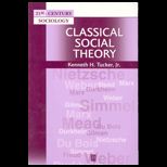 Classical Social Theory  Contemporary Approach