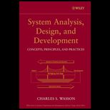 System Analysis, Design, and Development  Concepts, Principles, and Practices