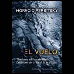El Vuelo/ the Flight (Spanish Edition)